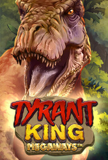 Tyrant King Megaways